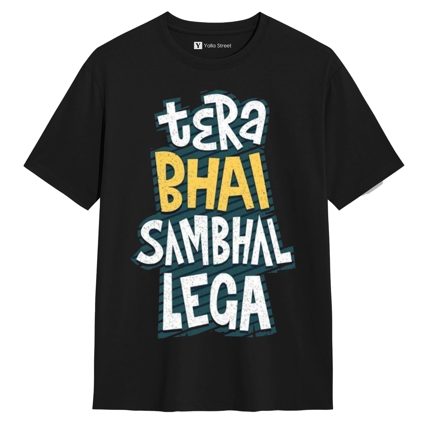 Tera Bhai Sambhal Lega Funny Hindi Quote Unisex T-Shirt