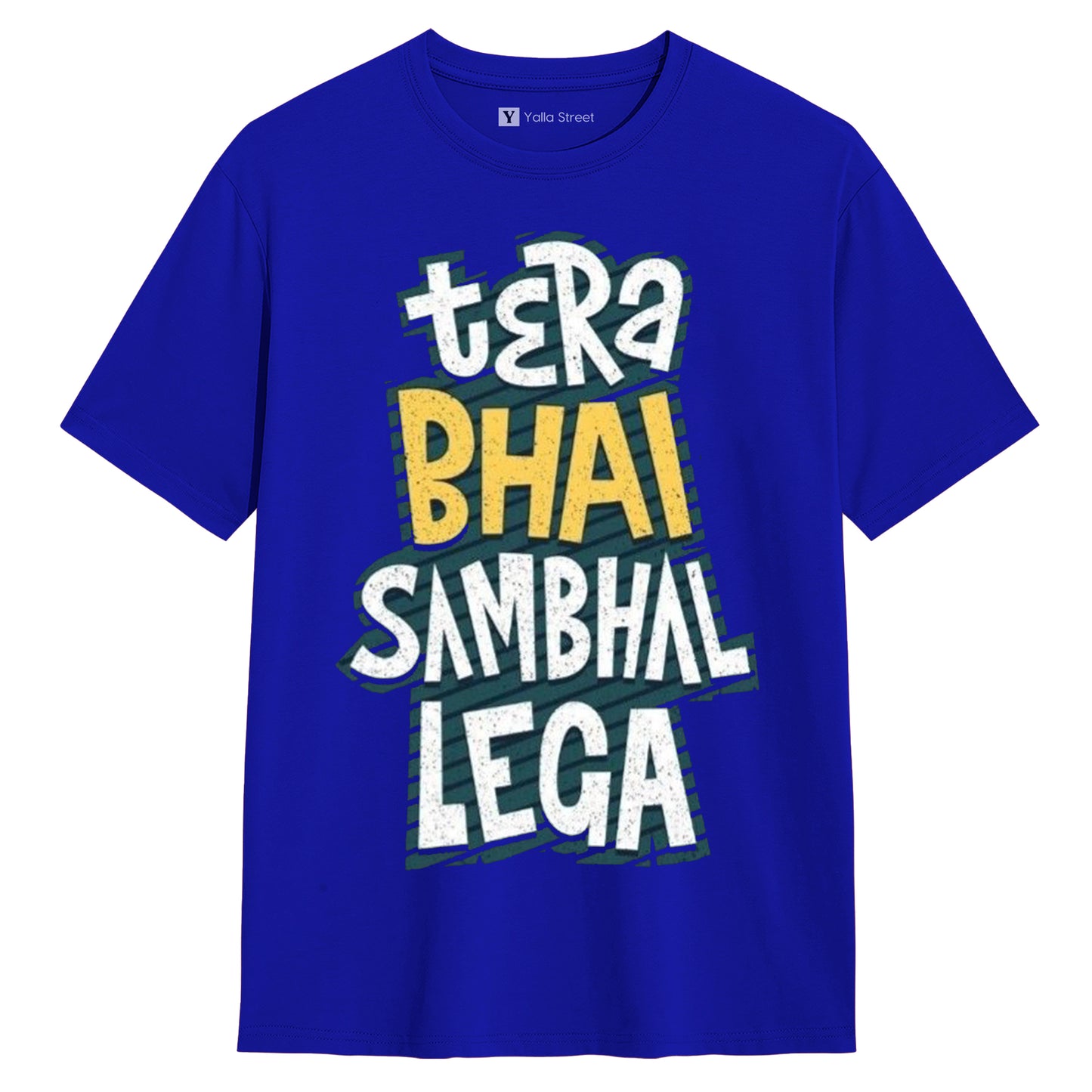 Tera Bhai Sambhal Lega Funny Hindi Quote Unisex T-Shirt