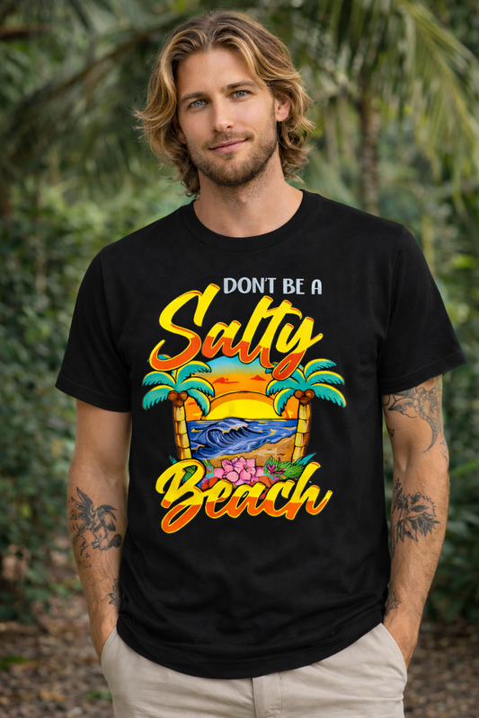 Don’t Be a Salty Beach T-Shirt – Men’s Black Funny Summer Graphic Tee