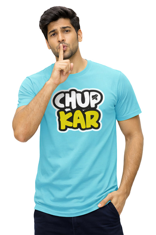 Chup Kar – Bold Desi Attitude Graphic Unisex T-Shirt | Aqua Blue | Yalla Street