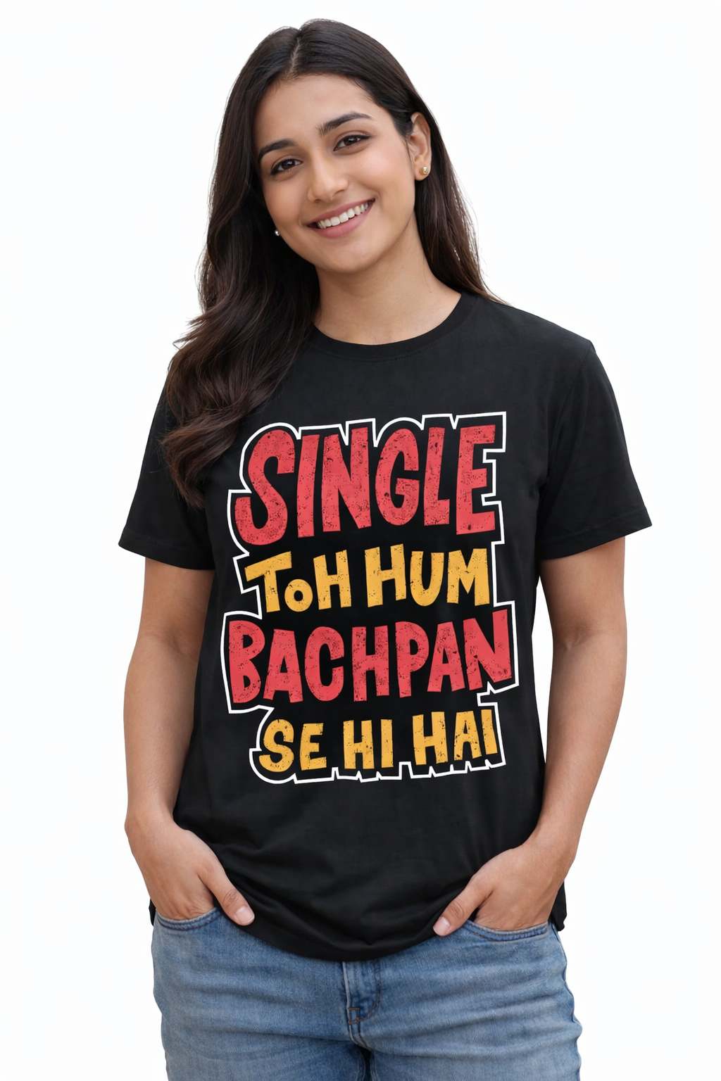 Single Toh Hum Bachpan Se Hi Hai Unisex T-Shirt Streetwear