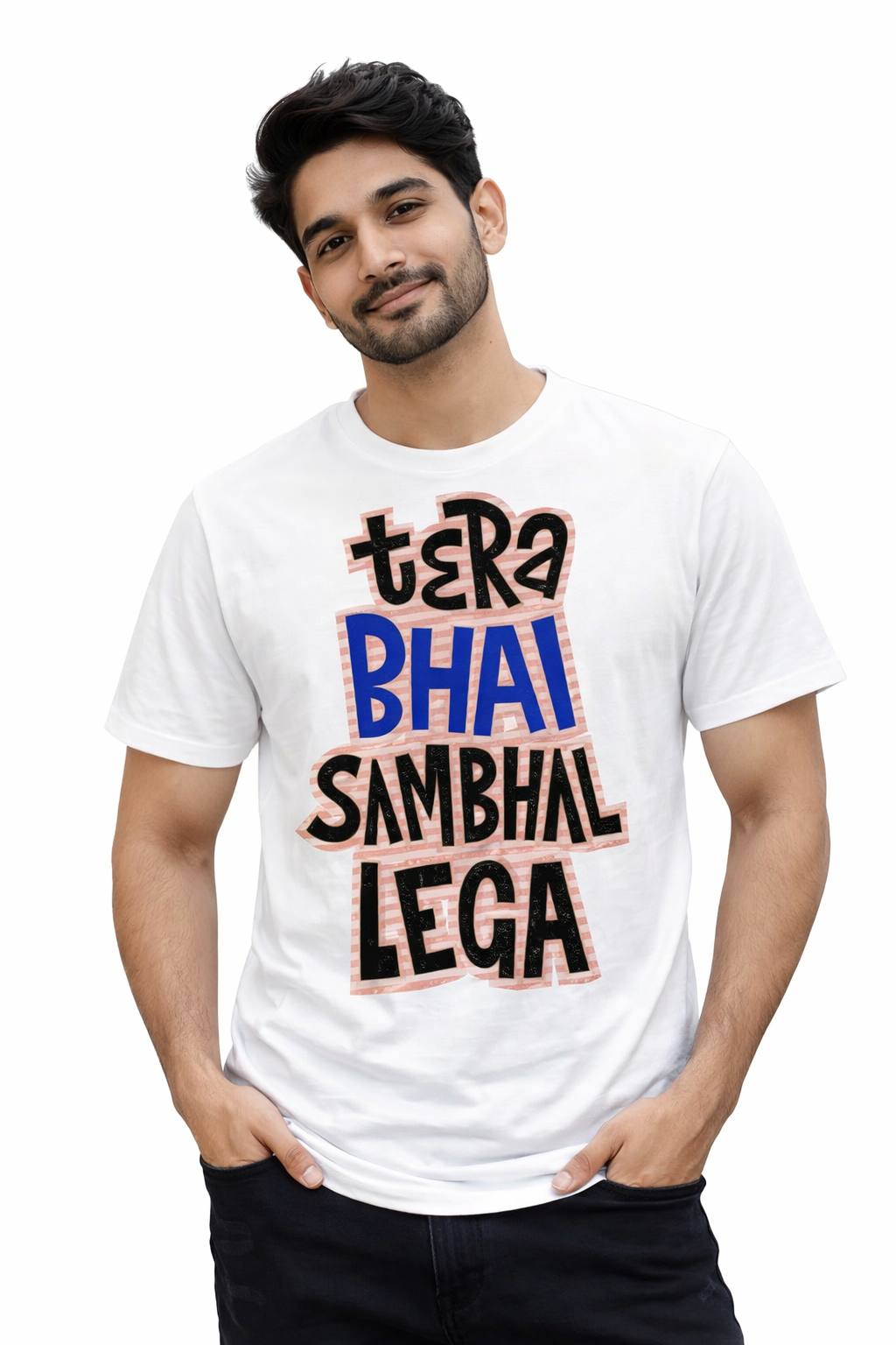 Tera Bhai Sambhal Lega T-Shirt | Funny Hindi Quote Streetwear Tee | 100% Cotton Unisex