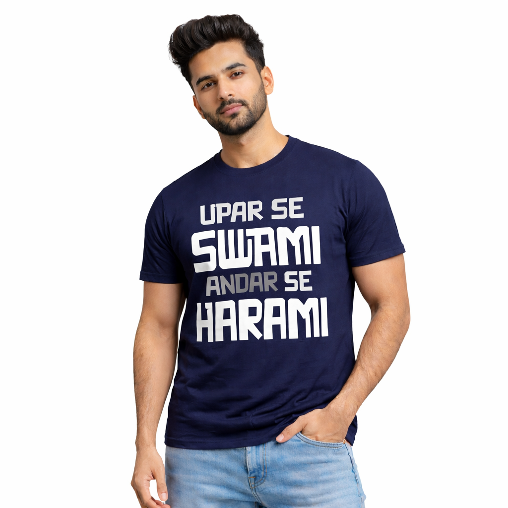 Upar Se Swami Andar Se Harami Funny Hindi Quote Unisex T-Shirt – Bold Humor Graphic Tee