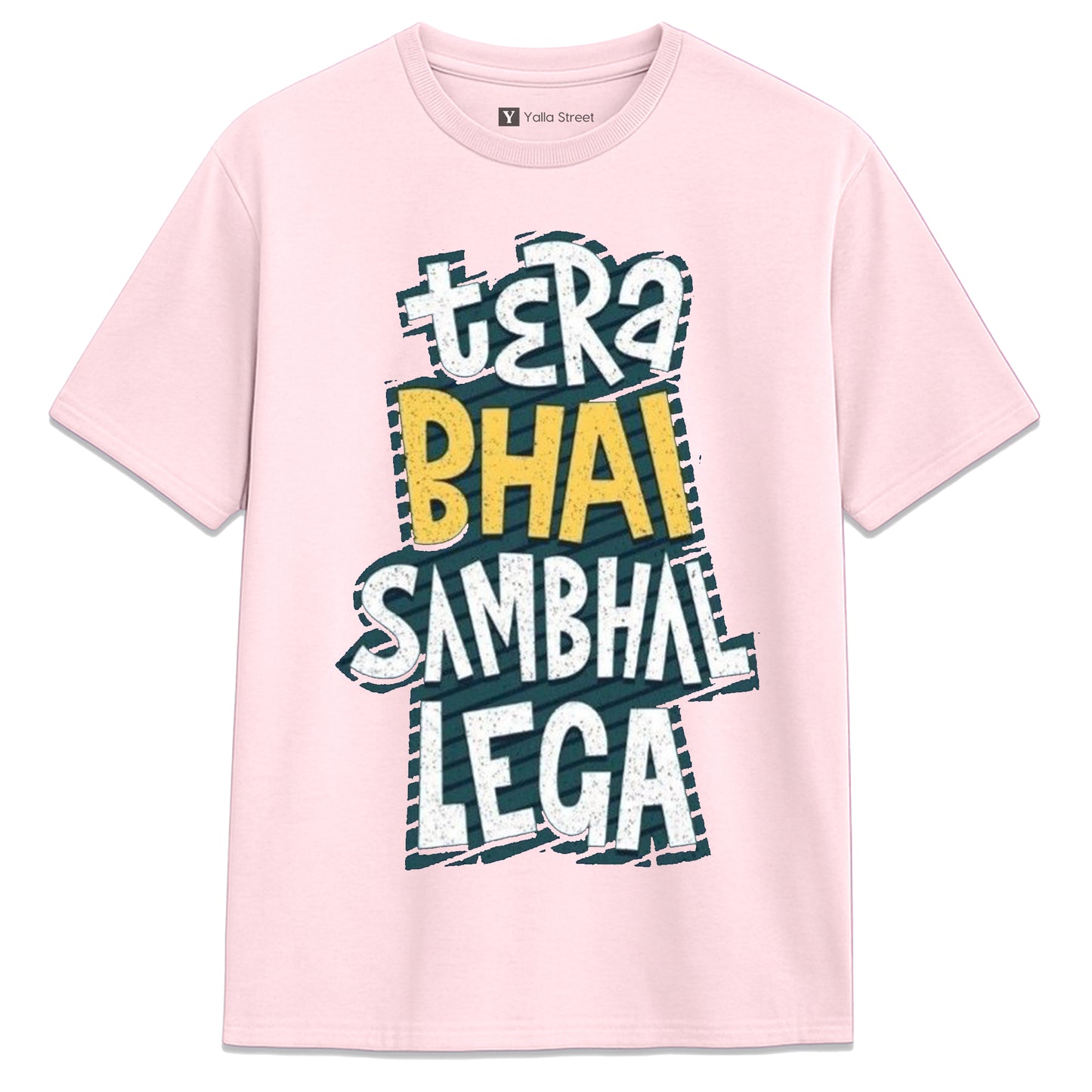 Tera Bhai Sambhal Lega Funny Hindi Quote Unisex T-Shirt