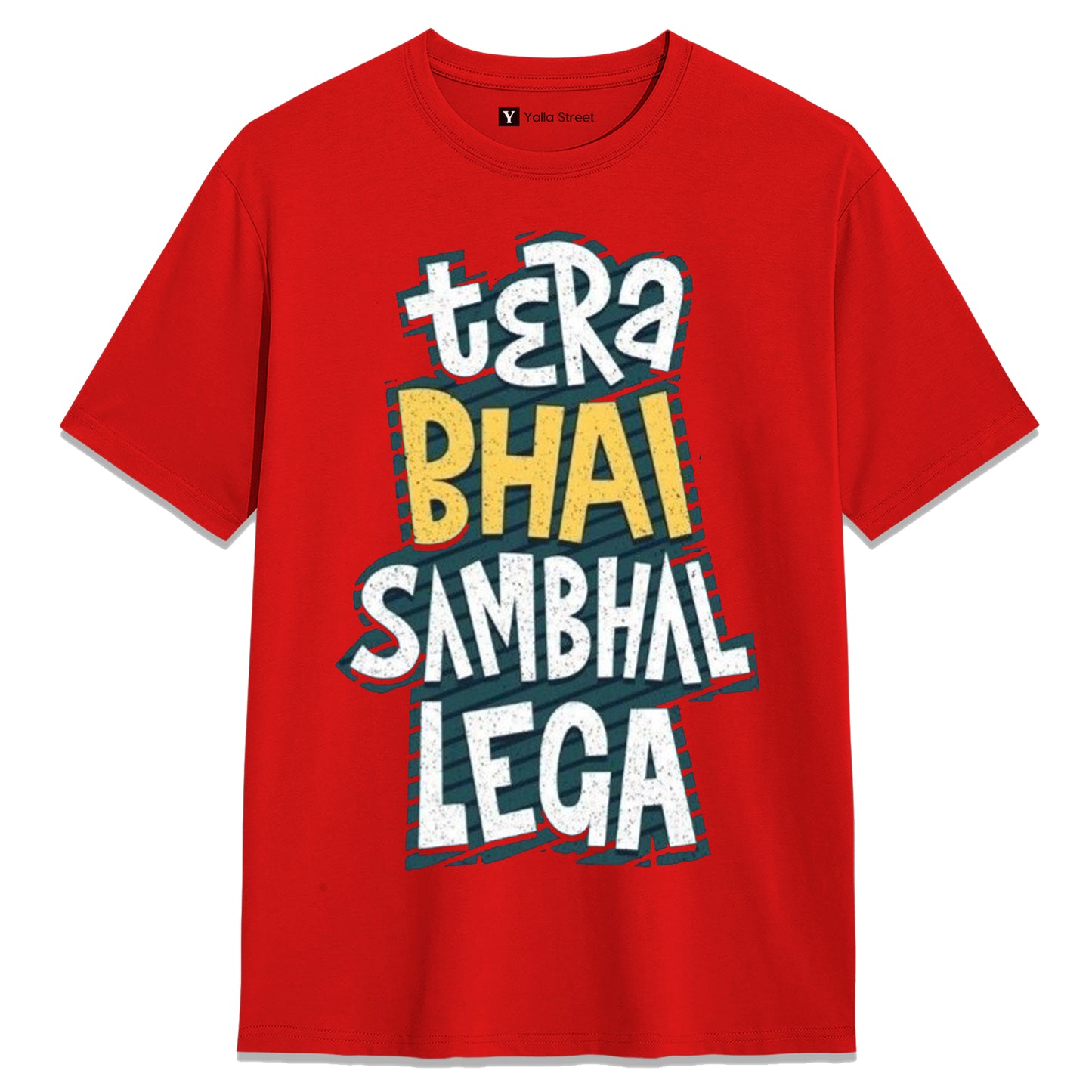 Tera Bhai Sambhal Lega Funny Hindi Quote Unisex T-Shirt
