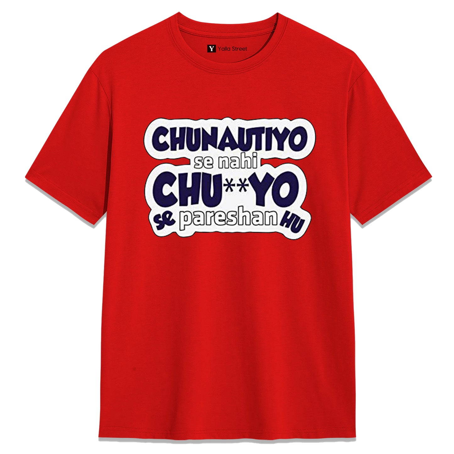 Chunautiyo Se Nahi Ch**yo Se Pareshan Hu Funny Hindi Quote Unisex T-Shirt