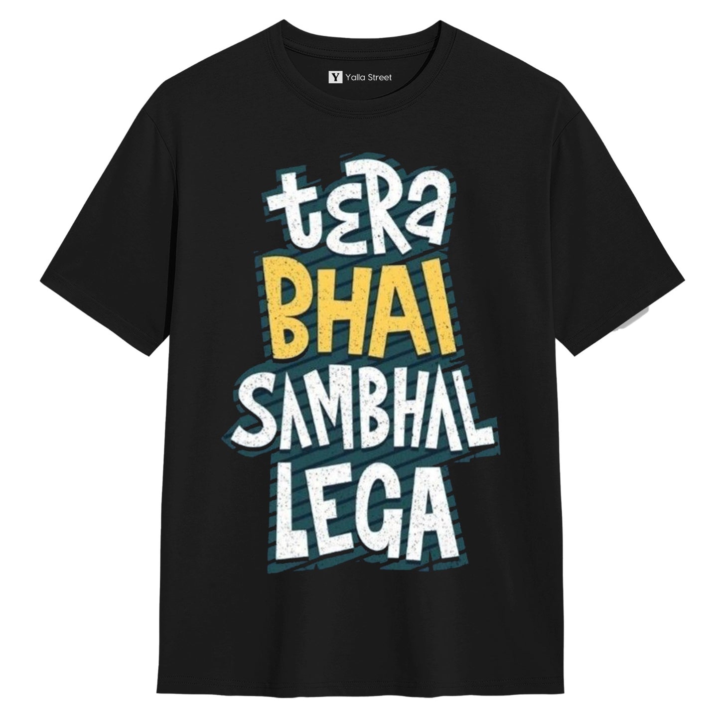 Tera Bhai Sambhal Lega T-Shirt | Funny Hindi Quote Streetwear Tee | 100% Cotton Unisex