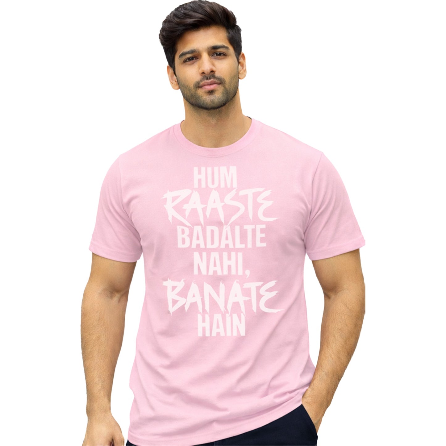 Hum Raaste Badalte Nahi, Banate Hain T-Shirt Indian Hindi streetwear with a fearless mindset