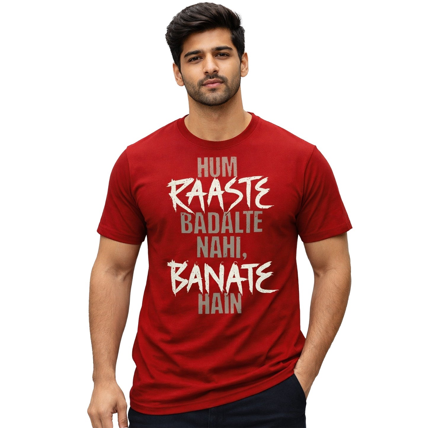 Hum Raaste Badalte Nahi, Banate Hain T-Shirt Indian Hindi streetwear with a fearless mindset