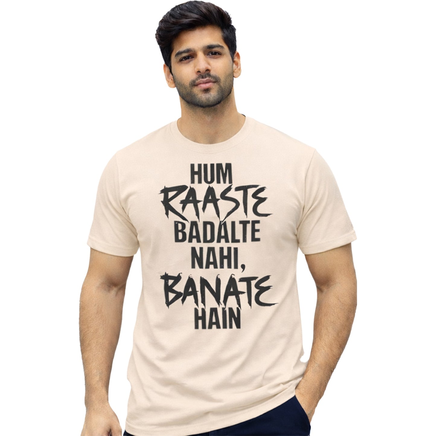 Hum Raaste Badalte Nahi, Banate Hain T-Shirt Indian Hindi streetwear with a fearless mindset