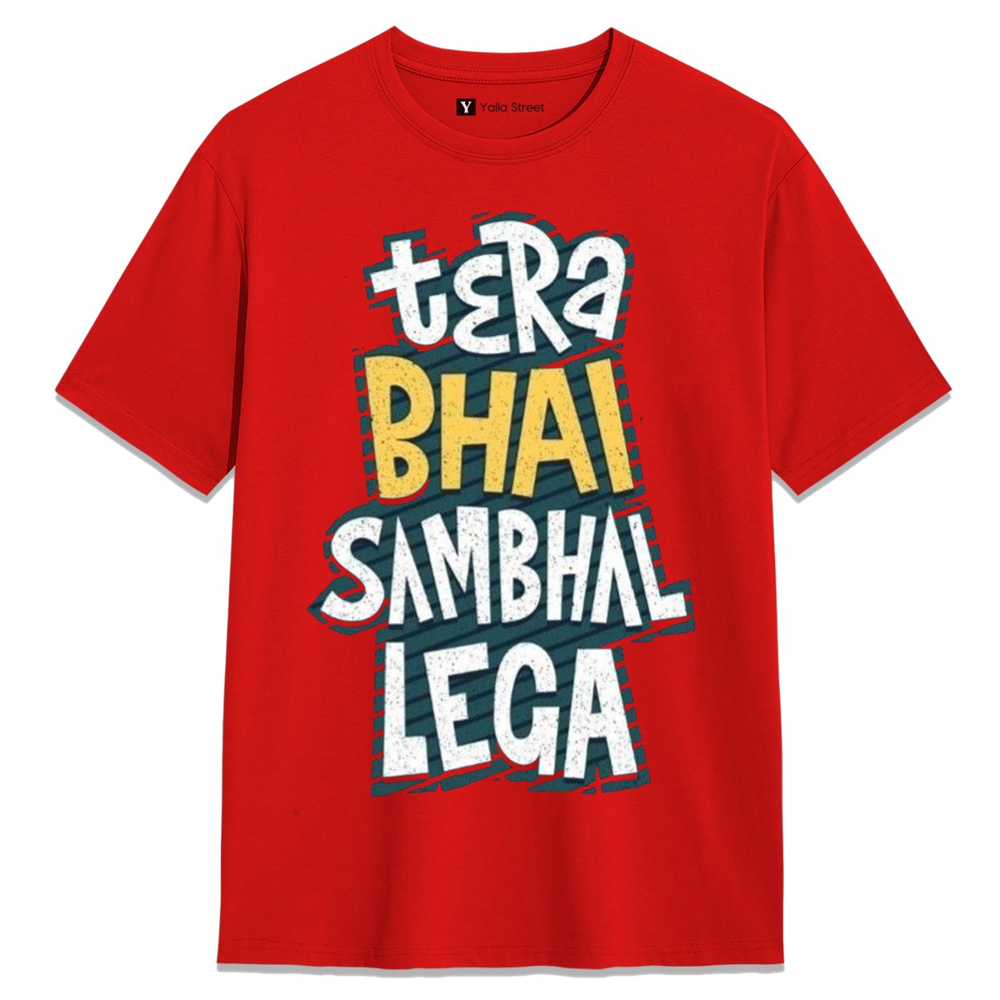 Tera Bhai Sambhal Lega T-Shirt | Funny Hindi Quote Streetwear Tee | 100% Cotton Unisex