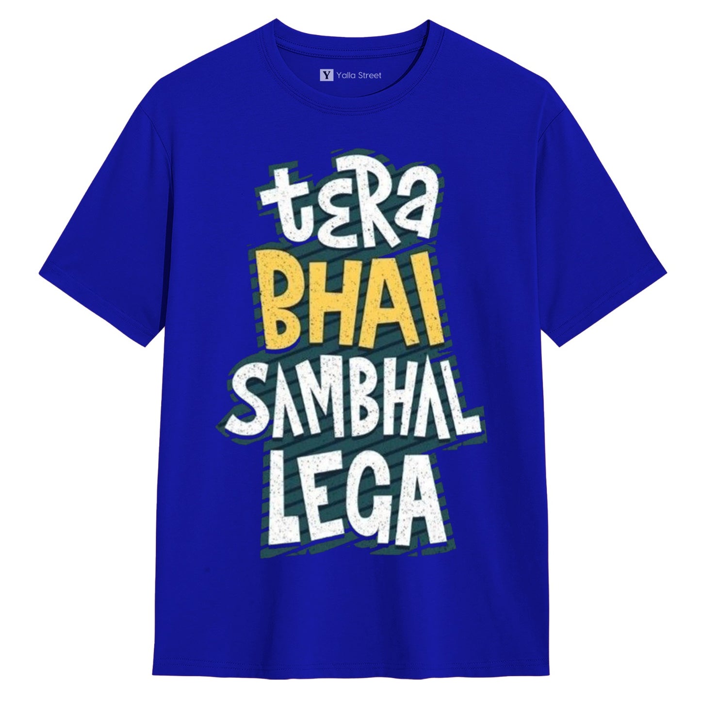 Tera Bhai Sambhal Lega T-Shirt | Funny Hindi Quote Streetwear Tee | 100% Cotton Unisex