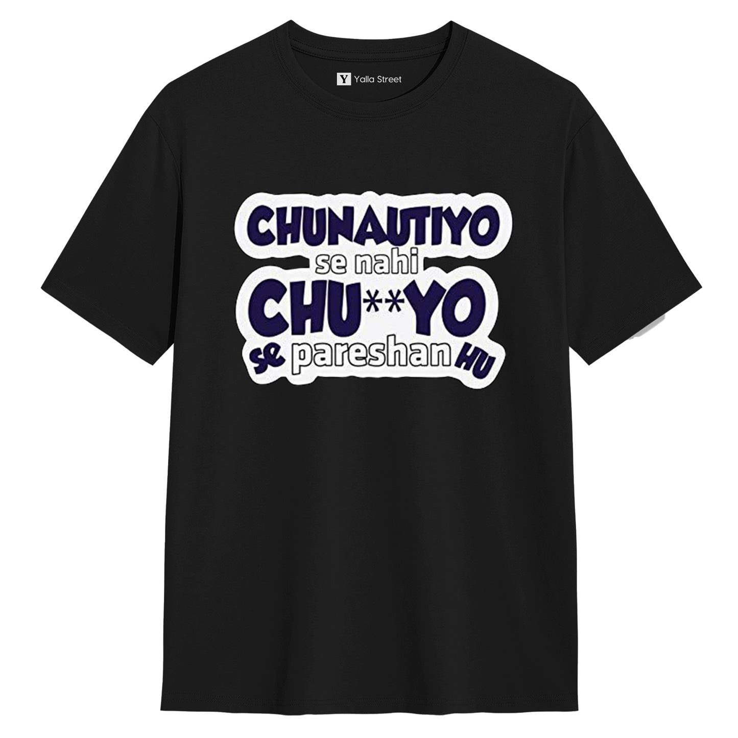 Chunautiyo Se Nahi Ch**yo Se Pareshan Hu Funny Hindi Quote Unisex T-Shirt