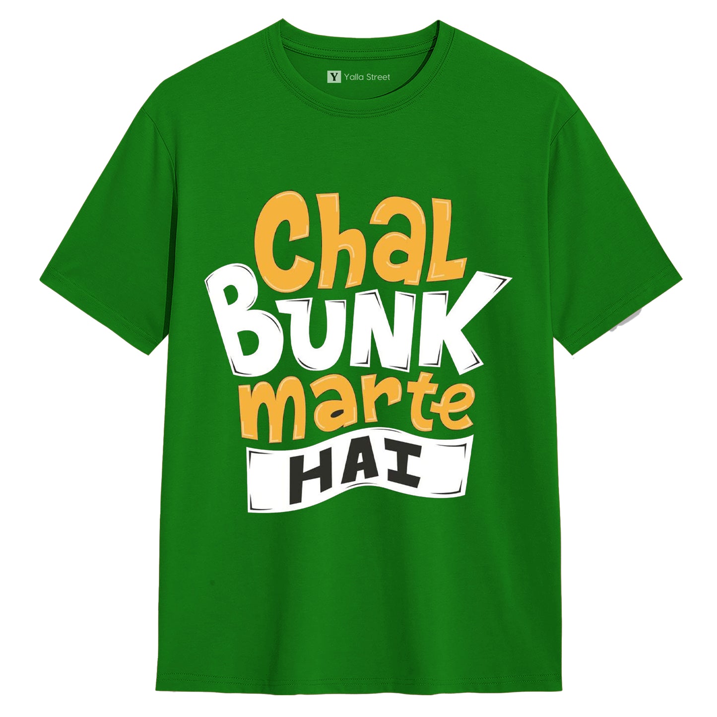 Chal Bunk Marte Hai Graphic Unisex T-Shirt – Fun Hindi Quote Streetwear