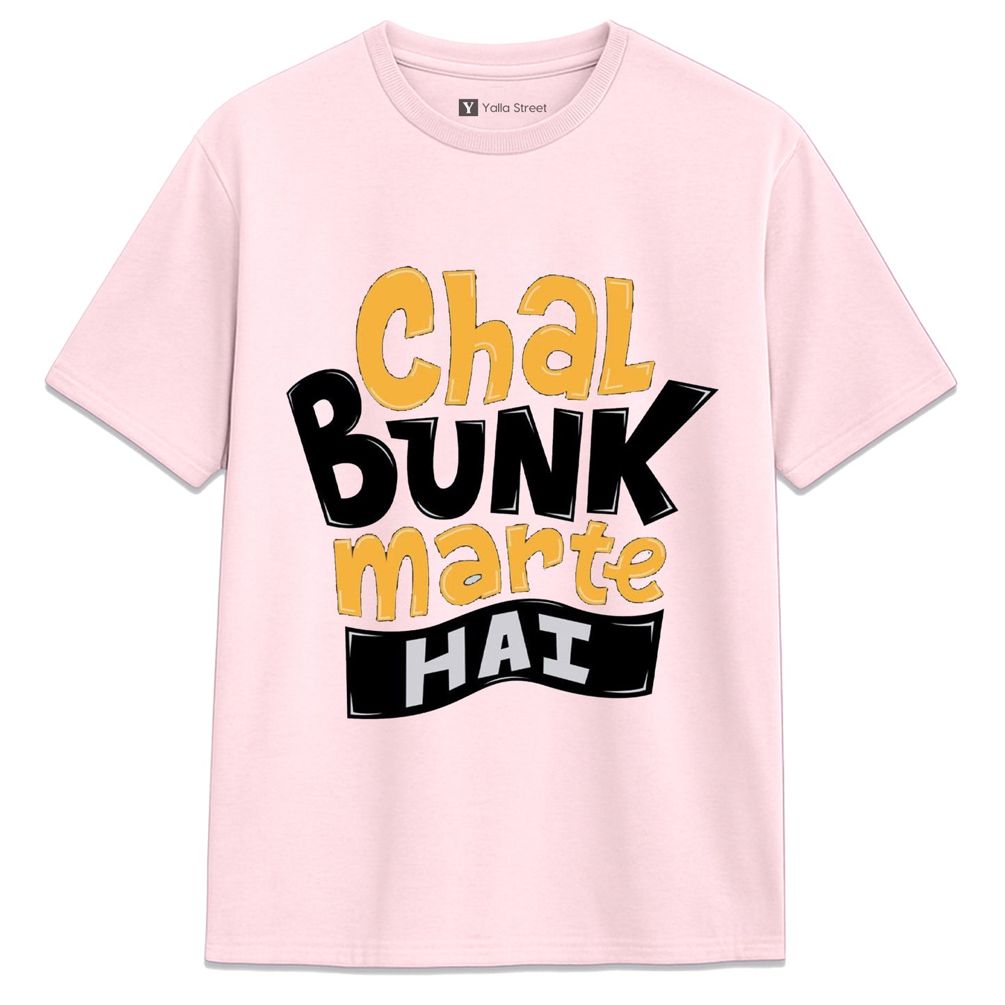 Chal Bunk Marte Hai Graphic Unisex T-Shirt – Fun Hindi Quote Streetwear