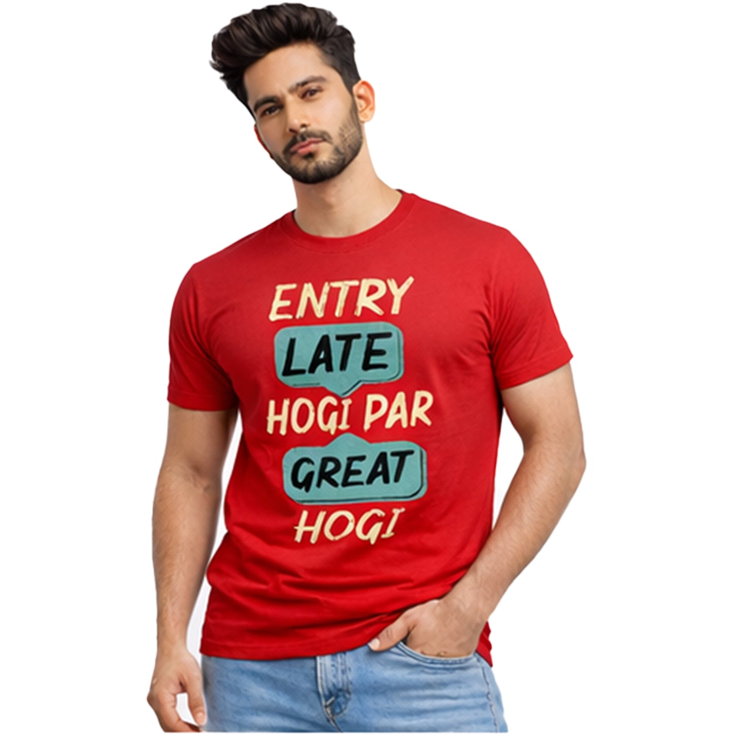 Entry Late Hogi Par Great Hogi Funny Hindi Quote Unisex T-Shirt – Motivational Humor Tee