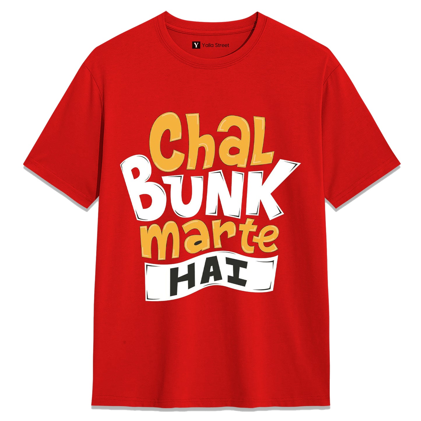 Chal Bunk Marte Hai Graphic Unisex T-Shirt – Fun Hindi Quote Streetwear