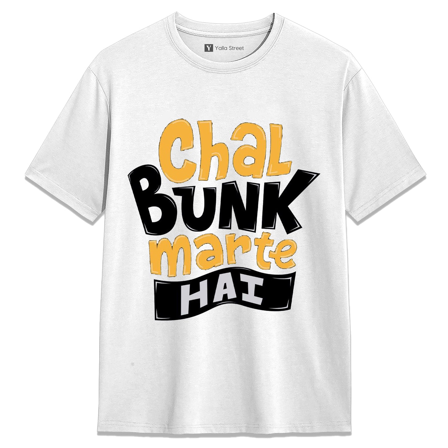 Chal Bunk Marte Hai Graphic Unisex T-Shirt – Fun Hindi Quote Streetwear